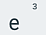 e3
